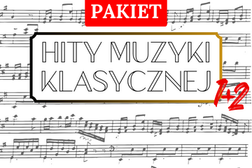 HITY MUZYKI KLASYCZNEJ (PAKIET 1+2)